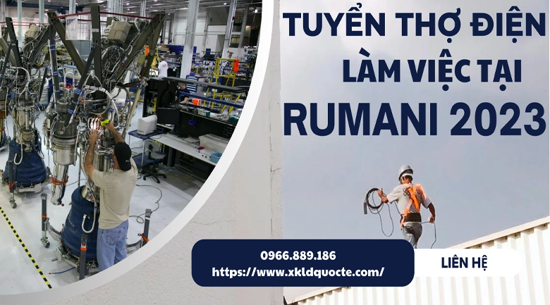 Xuất khẩu lao động Châu Âu-Tuyển thợ điện làm việc tại Rumani 2023