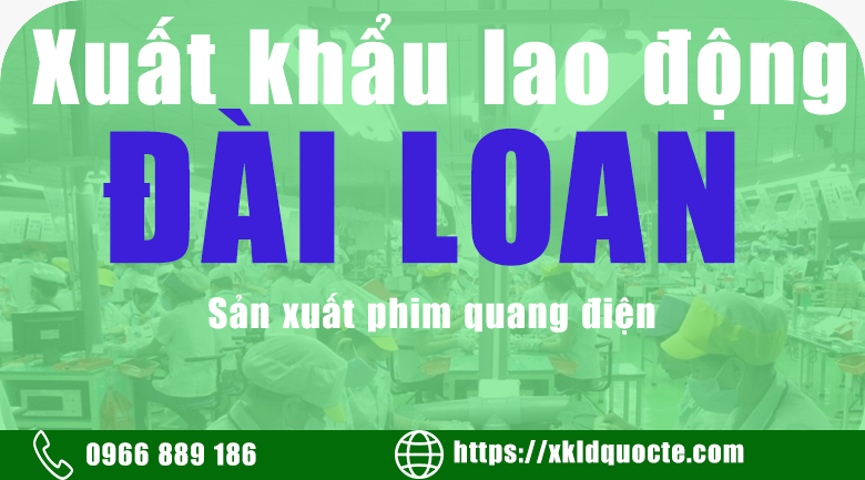 Những điều cần biết trước khi đi xuất khẩu lao động- Tuyển 50 lao động xuất khẩu lao động Đài Loan 2023