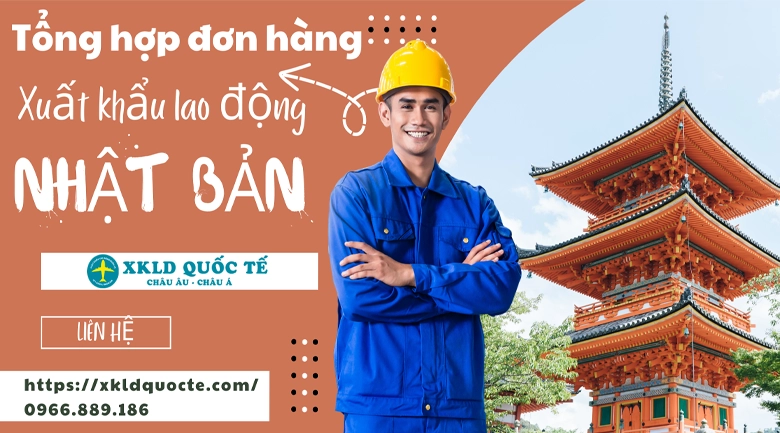 Tổng hợp đơn hàng tuyển công nhân làm việc tại Nhật Bản 2023