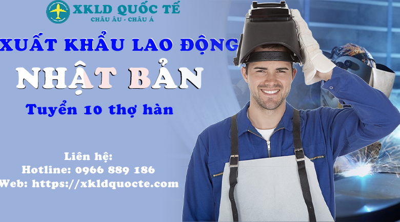 XUẤT KHẨU LAO ĐỘNG NHẬT BẢN- TUYỂN GẤP 10 NAM LÀM THỢ HÀN TẠI NHẬT BẢN 2023