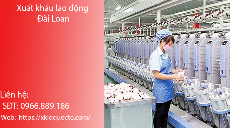 XUẤT KHẨU LAO ĐỘNG ĐÀI LOAN - TUYỂN 50 LAO ĐỘNG LÀM VIỆC TẠI NHÀ MÁY ĐÀI LOAN