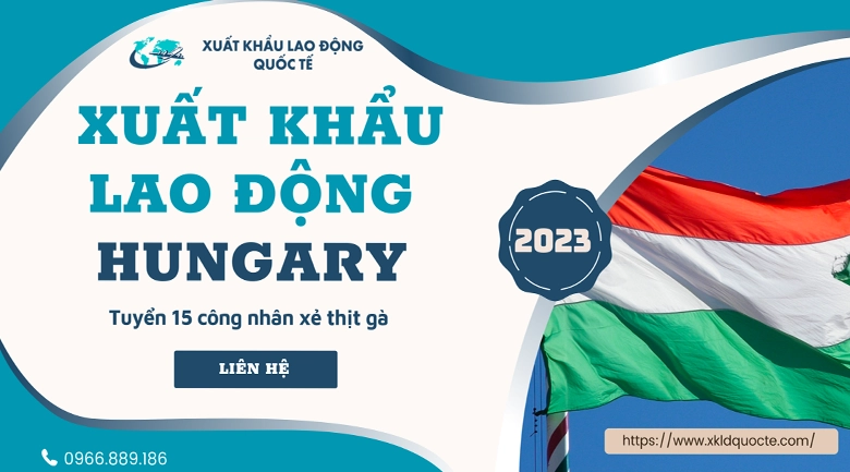 Xuất khẩu lao động Châu Âu- Tuyển 15 công nhân xẻ thịt gà làm việc tại Hungary 2023