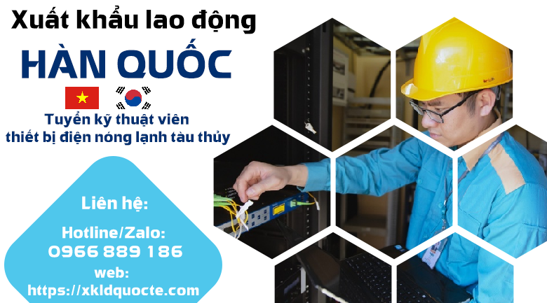 Xuất khẩu lao động Hàn Quốc- Tuyển dụng 10 nhân viên làm KTV thiết bị nóng lạnh tàu thủy