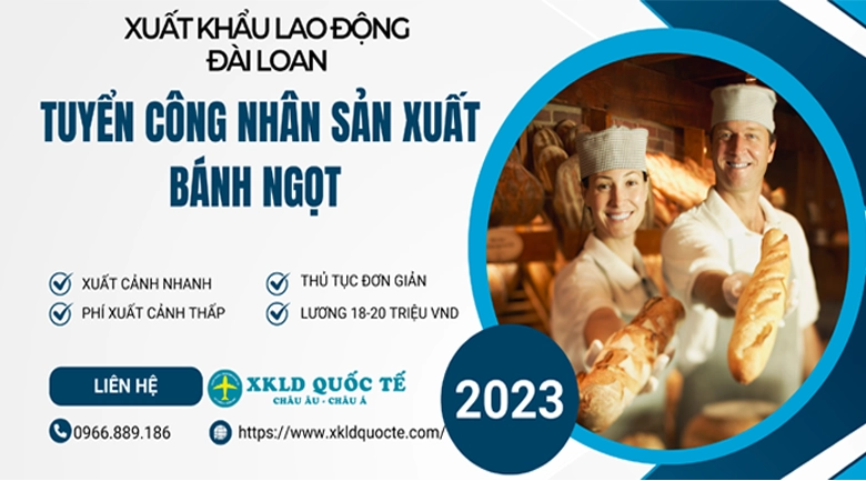 Xuất khẩu lao động Đài Loan - Tuyển công nhân sản xuất bánh ngọt làm việc tại Hoa Liên Đài Loan 2023