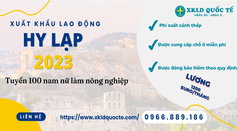 Xuất khẩu lao động Châu Âu- Tuyển 100 nam nữ làm nông nghiệp làm việc tại Hy Lạp 2023