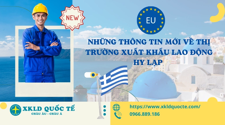 Những thông tin mới về thị trường xuất khẩu lao động Hy Lạp