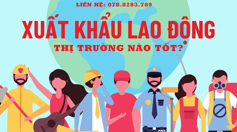 Top 5 thị trường xuất khẩu lao động tốt nhất hiện nay