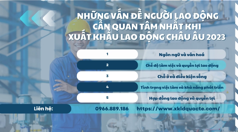 Top 5 những vấn đề người lao động cần quan tâm nhất khi xuất khẩu lao động Châu Âu 2023